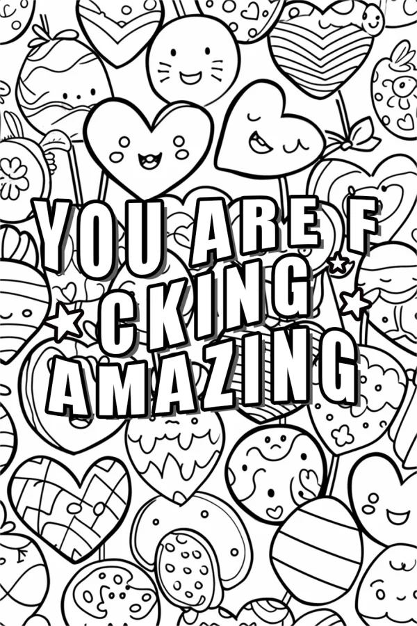 Cartoon hearts with cute faces, motivational text "you are fucking amazing" — free printable coloring page