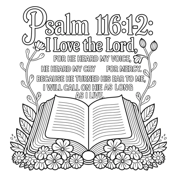 Open book surrounded by floral decorations with psalm 116:1-2 scripture, decorative art style — free printable books coloring book page
