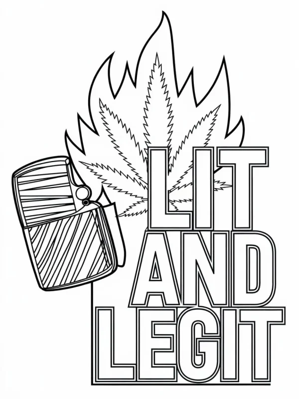 Lighter with marijuana leaf shaped flame, bold outline text 'lit and legit' — free printable trend coloring book page