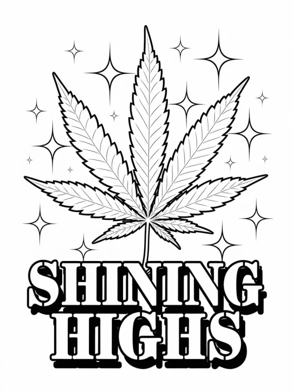 Marijuana leaf with bold decorative text 'shining highs', street art style — free printable cannabis culture coloring book page