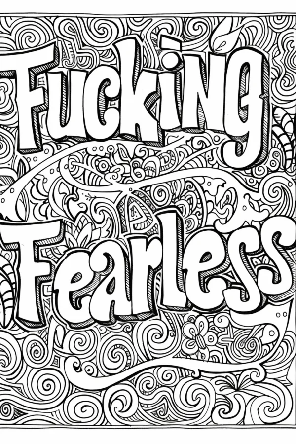Motivational decorative text 'fucking fearless' surrounded by zentangle patterns, zentangle art style — free printable zen doodle coloring book page