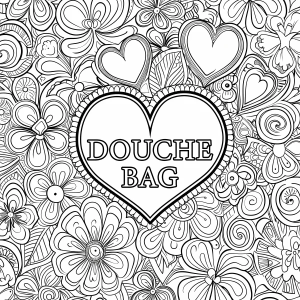 Heart with text "douche bag", surrounded by intricate floral patterns — free printable parody coloring book page