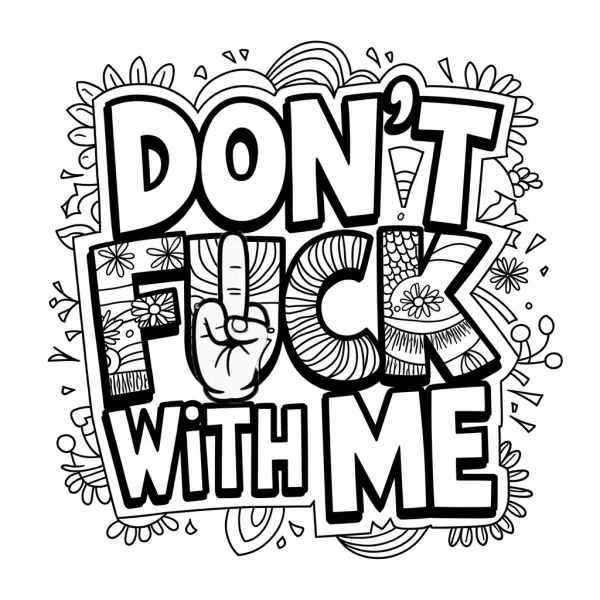 Rebellious graffiti text 'don't fuck with me' integrated with middle finger gesture, doodle cartoon style — free printable rebellion coloring book page