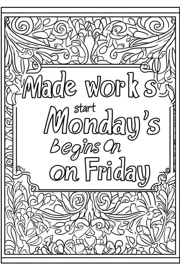 Coloring book page, humorous work-themed decorative text with vine and spiral patterns — free printable humor coloring book page