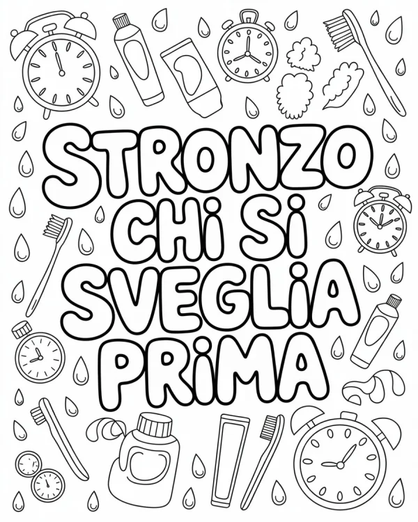 Coloring book page, playful text 'stronzo chi si sveglia prima' surrounded by morning daily items including alarm clocks — free printable humor coloring book page