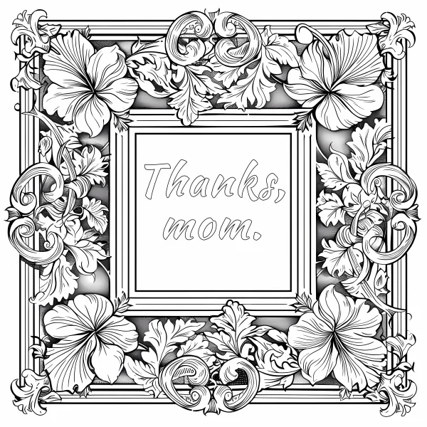 Mother's day themed floral decorative border with 'thanks, mom.' text in the center — free printable mother's day coloring book page