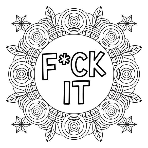 Mandala floral wreath with bold text 'f*ck it', symmetrical design with rose outlines — free printable abstract theme coloring book page