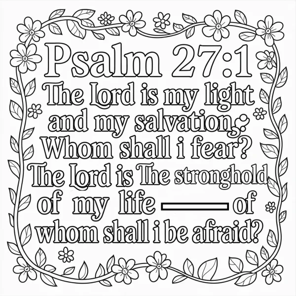 Religious psalm 27:1 text with floral vine border, decorative art style — free printable religion coloring book page