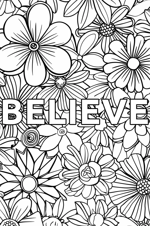 Various floral patterns with bold 'believe' text, decorative floral style — free printable inspirational coloring book page