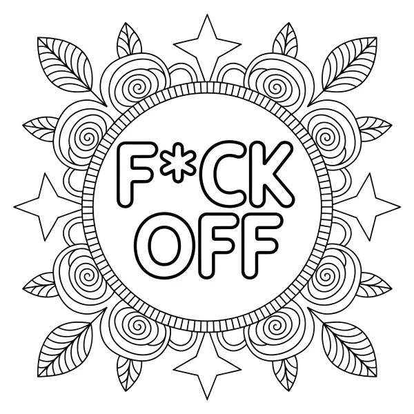Symmetrical decorative pattern with 'f*ck off' text, surrounded by floral motifs — free printable emotional expression coloring book page