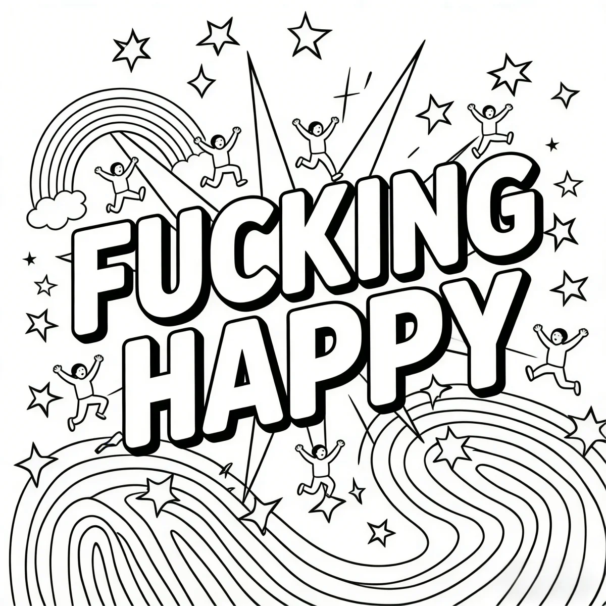 Bold decorative text 'fucking happy' with cheering small figures, cartoon and decorative art style — cartoon style — moderate detail — line art coloring page — for teens and adults