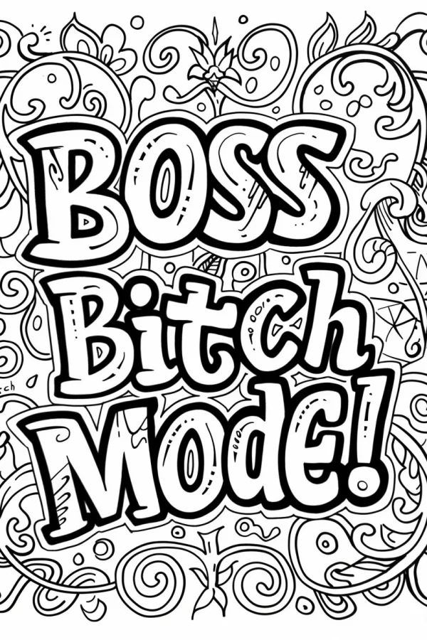 Graffiti-style bold lettering 'boss bitch mode!', surrounded by intricate swirl and curlicue decorative patterns — free printable creativity coloring book page