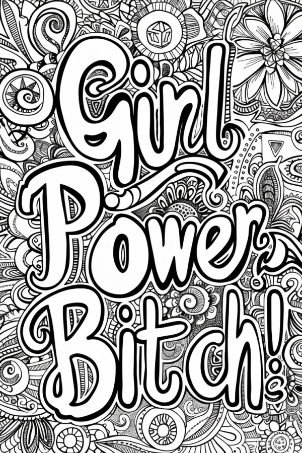 Bold 'girl power bitch!' art lettering, surrounded by intricate zentangle patterns including floral motifs and spiral designs — free printable inspirational coloring book page